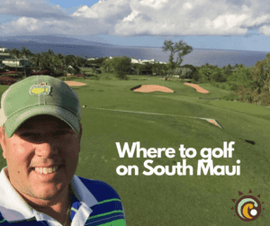 Where to Golf in South Maui